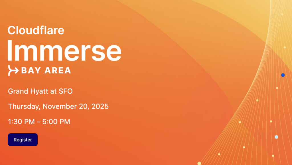 Cloudflare Immerse - Bay Area 2025