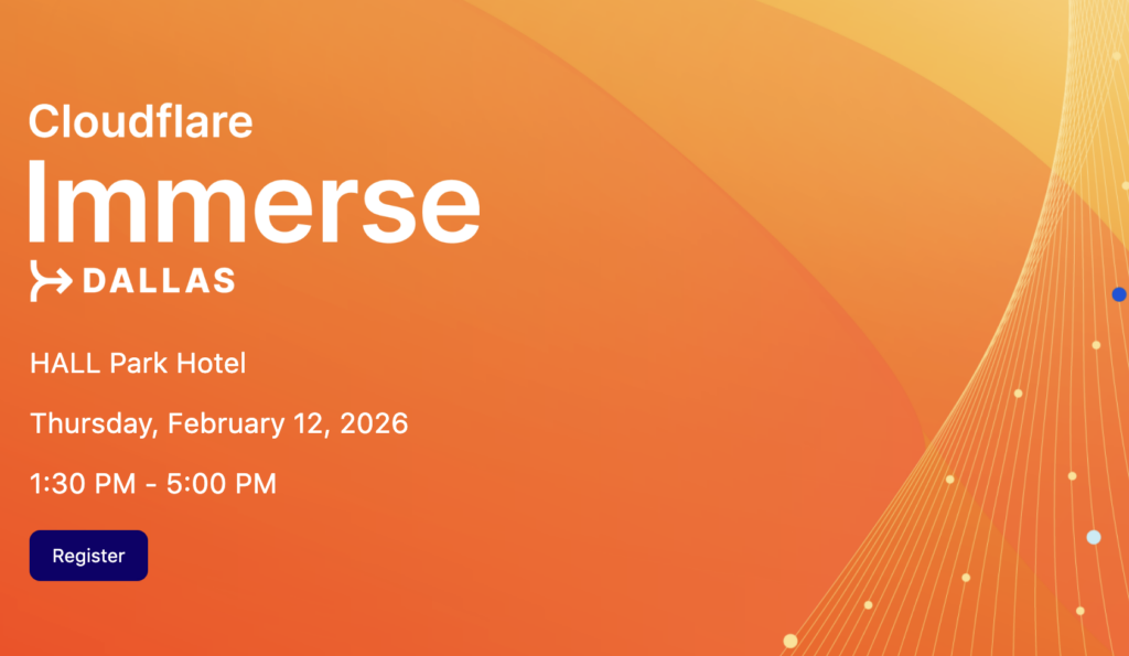 Cloudflare Immerse - Dallas 2026