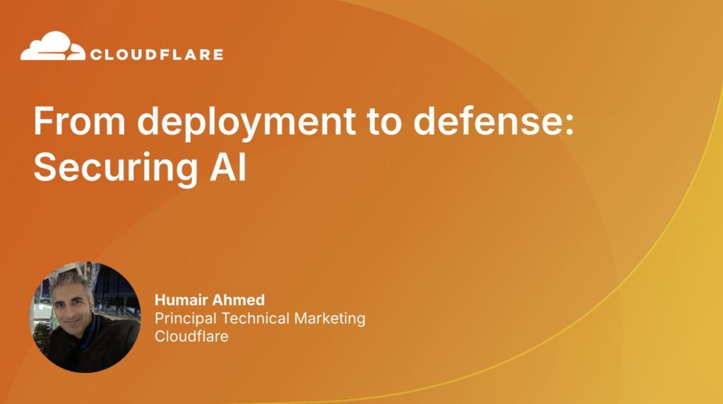 Cloudflare Immerse - Dallas 2026 - From deployment to defense - Securing AI.jpeg