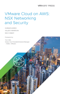 VMware Press: VMware Cloud on AWS: NSX Networking and Security